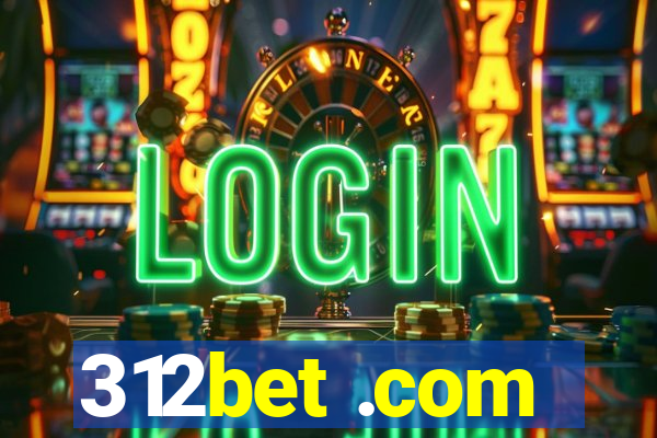 312bet .com